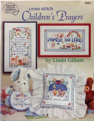 Cross stitch children's prayers (9780881953701) by Linda Gillum