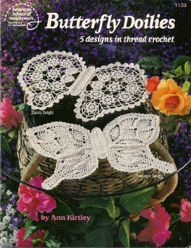 Butterfly Doilies: 5 Designs in Thread Crochet (9780881954258) by Ann Kirtley