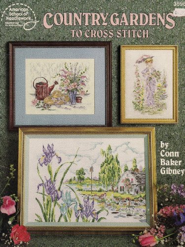 Country gardens to cross stitch (9780881954357) by Gibney, Conn Baker