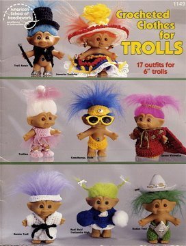 Stock image for Crocheted Clothes for Trolls; 17 Outfits for 6" Trolls (1149) for sale by Eve's Book Garden
