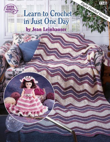 Imagen de archivo de Learn to Crochet in Just One Day: Right-Handed Version (Book 1146) a la venta por SecondSale