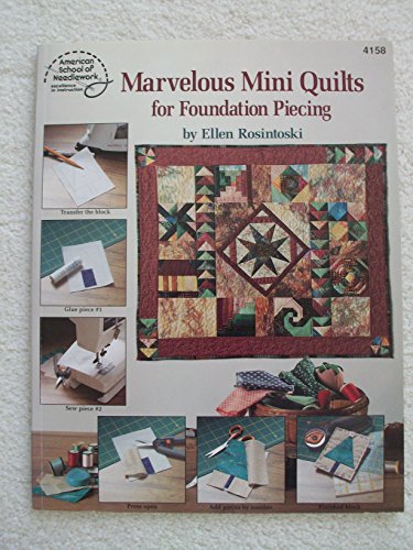 MARVELOUS MINI QUILTS FOR FOUNDATION PIECING.