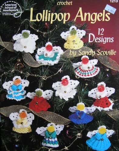 Beispielbild fr Crochet Lollipop Angels (1213) zum Verkauf von Jenson Books Inc