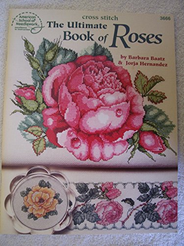 Stock image for Ultimate Book of Roses for sale by Hawking Books