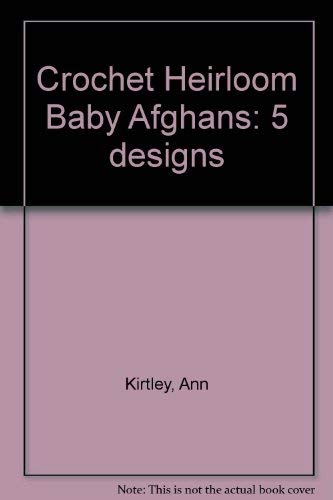 Stock image for Heirloom Baby Afghans for sale by ThriftBooks-Dallas