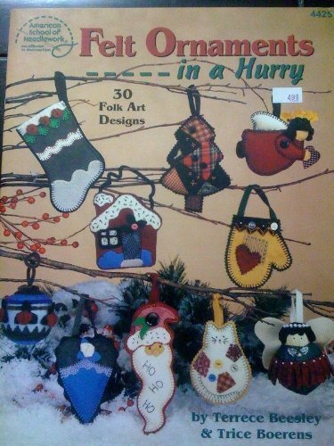 Imagen de archivo de Felt Ornaments--in a Hurry a la venta por Library House Internet Sales