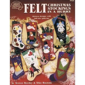 Felt Christmas stockings in a hurry (9780881958096) by Beesley, Terrece