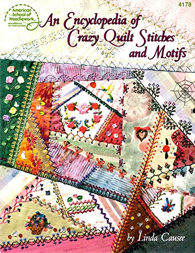 Imagen de archivo de An Encyclopedia of Crazy Quilt Stitches and Motifs a la venta por Books of the Smoky Mountains