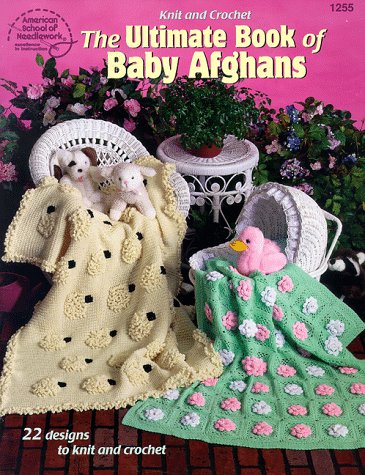 Imagen de archivo de The Ultimate Book of Baby Afghans a la venta por ThriftBooks-Atlanta