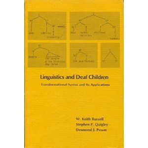 Beispielbild fr Linguistics and Deaf Children: Transformational Syntax and Its Applications zum Verkauf von Bookmans