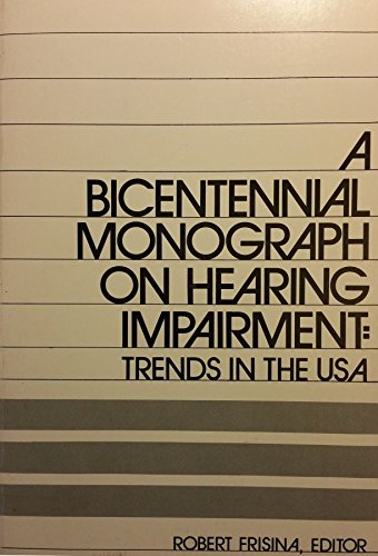 Beispielbild fr Bicentennial Monograph on Hearing Impairment zum Verkauf von Kennys Bookshop and Art Galleries Ltd.