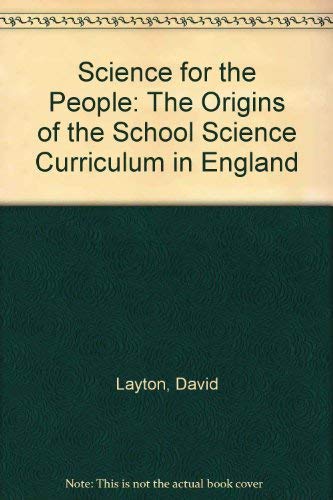 Immagine dell'editore per Science for the People: The Origins of the School Science Curriculum in England venduto da Sequitur Books