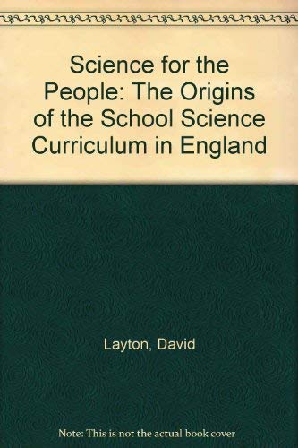 9780882020280: Science for the People: The Origins of the School Science Curriculum in England