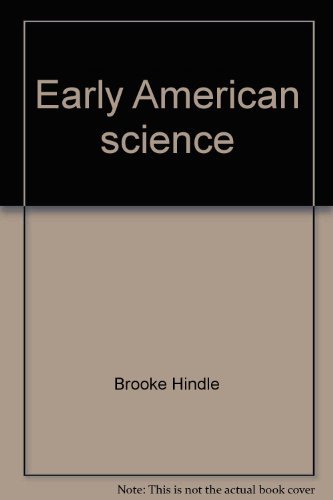 Imagen de archivo de Early American science (History of science ; Selections from Isis) a la venta por Dunaway Books