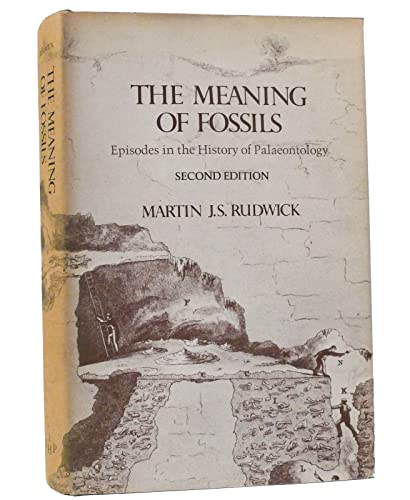 Beispielbild fr The Meaning of Fossils: Episodes in the History of Palaeontology zum Verkauf von BookHolders