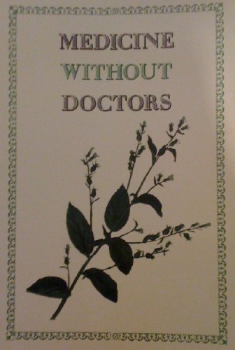 Beispielbild fr Medicine without doctors: Home health care in American history zum Verkauf von Solr Books