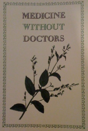Stock image for Medicine without doctors: Home health care in American history for sale by LibraryMercantile