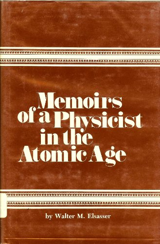 Imagen de archivo de Memoirs of a Physicist in the Atomic Age. a la venta por Ted Kottler, Bookseller