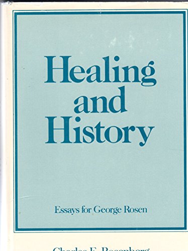 9780882021805: Healing and history: Essays for George Rosen [Hardcover] by