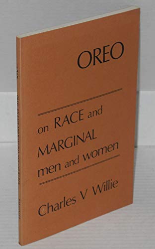 Stock image for Oreo : A Perspective on Race and Marginal Men and Women for sale by Better World Books