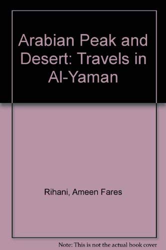 9780882060552: Arabian Peak and Desert: Travels in Al-Yaman