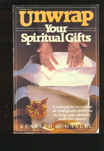 Beispielbild fr Unwrap Your Spiritual Gifts zum Verkauf von Better World Books
