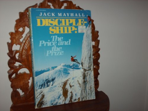 Imagen de archivo de Discipleship: The Price and the Prize a la venta por Wonder Book