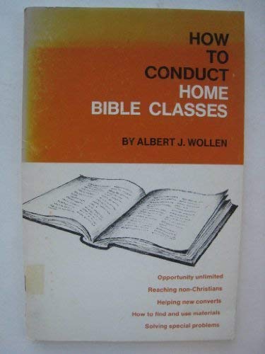 Stock image for How to Conduct Home Bible Classes for sale by Christian Book Store