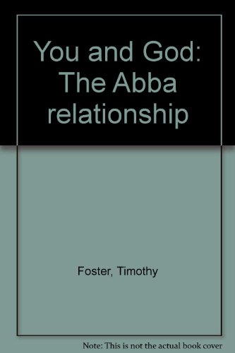 Imagen de archivo de You and God: The Abba relationship a la venta por -OnTimeBooks-