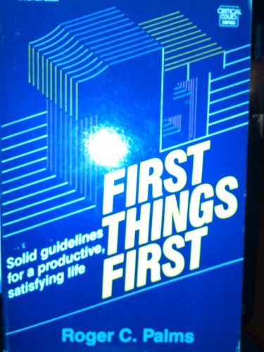 9780882072906: First Things First (Critical Issues Series)