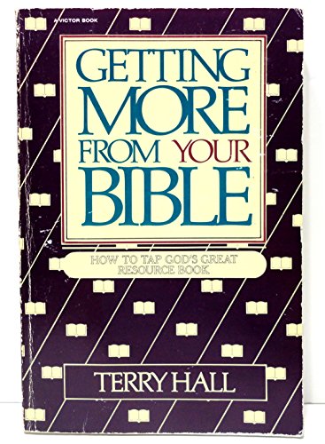 Imagen de archivo de Getting More from Your Bible a la venta por Nealsbooks