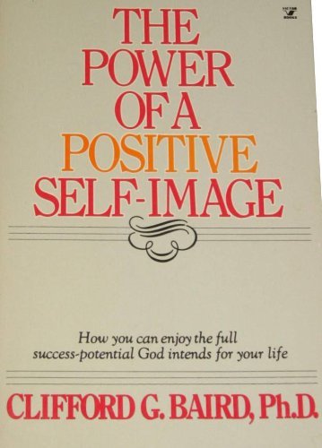 Beispielbild fr Power of a Positive Self-Image zum Verkauf von Wonder Book