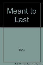 Stock image for Meant to Last (Critical issues series) for sale by Christian Book Store