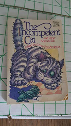 Stock image for The Incompetent cat and other animal tails (Animal tails series) for sale by HPB Inc.