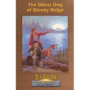 Imagen de archivo de The Ghost Dog of Stoney Ridge (D J Dillion Adventure Series) a la venta por Wonder Book