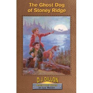 Stock image for The Ghost Dog of Stoney Ridge (D J Dillion Adventure Series) for sale by Wonder Book