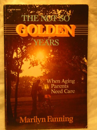Stock image for Not So Golden Years for sale by Bank of Books