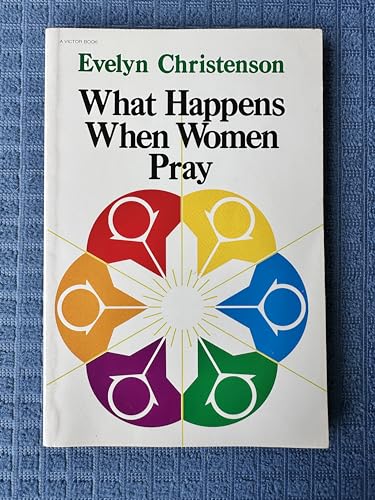 Stock image for What happens when women pray (An input book) for sale by Wonder Book