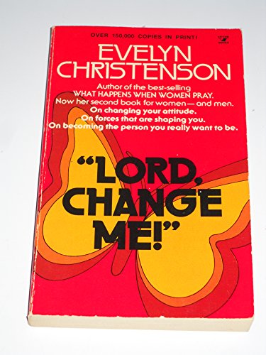 Beispielbild fr Lord, Change Me! zum Verkauf von Better World Books