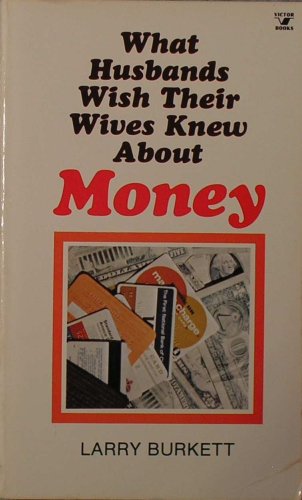 Beispielbild fr What Husbands Wish Their Wives Knew about Money zum Verkauf von Better World Books