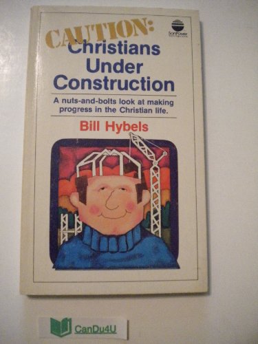 Stock image for Caution : Christians under Construction for sale by Better World Books