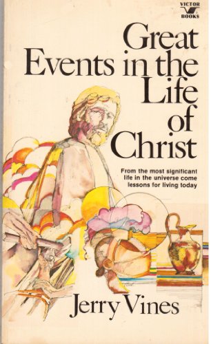 Stock image for Great Events in the Life of Christ for sale by ThriftBooks-Atlanta