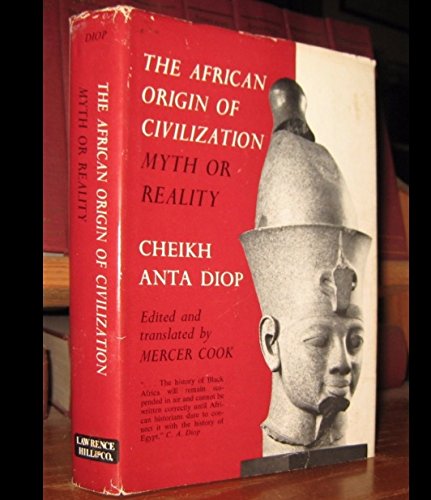 Stock image for The African Origin of Civilization: Myth or Reality for sale by Books Unplugged