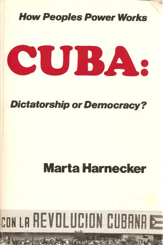 Beispielbild fr Cuba, dictatorship or democracy?: Edition includes account of national experience of peoples power zum Verkauf von Solr Books