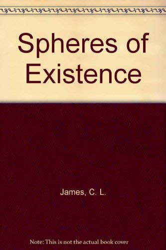 Spheres of Existence: Selected writings (9780882081281) by C. L. R. James