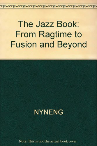 The Jazz Book: From Ragtime to Fusion and Beyond (9780882081410) by BRENDT, JOACHIM E.