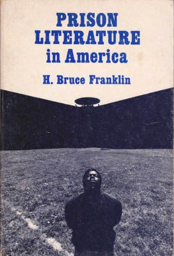 Prison literature in America: The victim as criminal and artist (9780882081465) by Franklin, H. Bruce