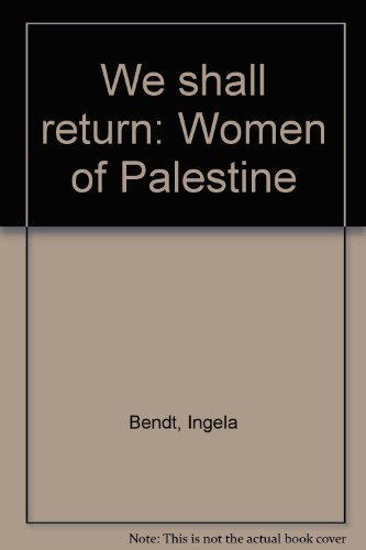 Stock image for WE SHALL RETURN WOMEN OF PALESTINE for sale by Gian Luigi Fine Books