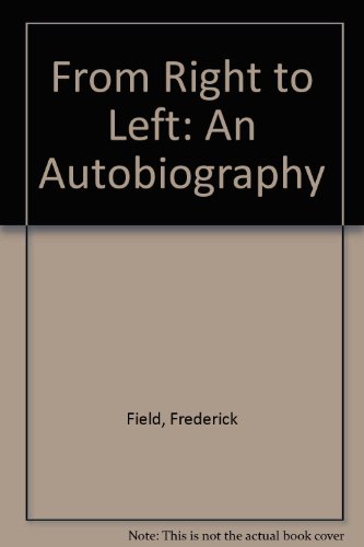 Beispielbild fr From Right to Left: An Autobiography zum Verkauf von Time Tested Books