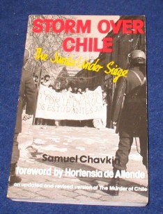 9780882081755: Storm over Chile: The Junta under siege